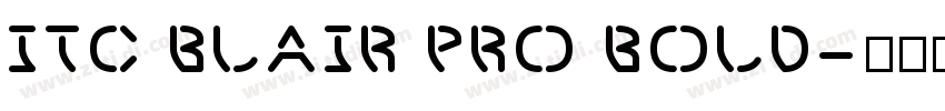 ITC Blair Pro Bold字体转换